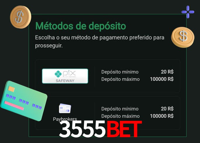 O cassino 3555Bet oferece uma grande variedade de métodos de pagamento